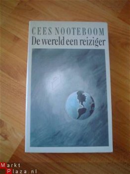 De wereld een reiziger door Cees Nooteboom - 1