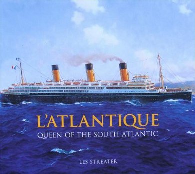 Boek : L'Atlantique - Queen of the South Atlantic - 1