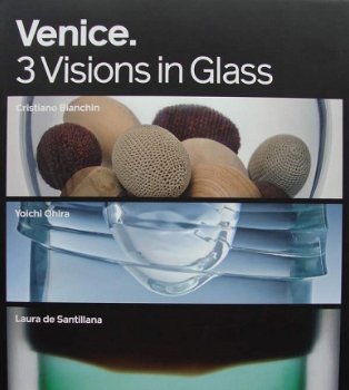 Boek : Venice - 3 Visions in Glass - 1