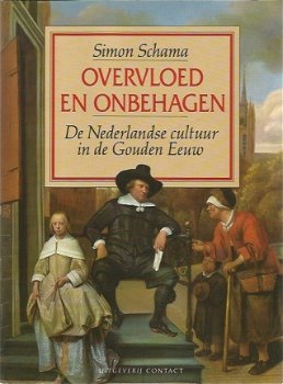 Simon Schama ; Overvloed en Onbehagen - 1