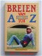 [1985~] Breien van A tot Z , Balkhausen, Biggot&vRossum - 1 - Thumbnail