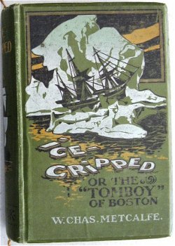 Ice-Gripped or the Tomboy of Boston [c1900] Noordpool - 1