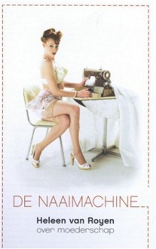 DE NAAIMACHINE - Heleen van Royen - 1