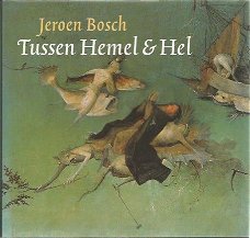 Jeroen Bosch, Tussen hemel en hel