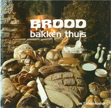 W. Fahrenkamp ; Brood bakken thuis - 1