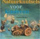 NATUURKNUTSELS VOOR KINDEREN - Poulien Boekee - 1 - Thumbnail