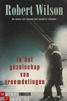 Robert Wilson - In het gezelschap van vreemdelingen - 1