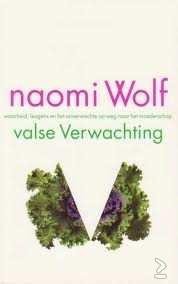 Naomi Wolf - Valse Verwachting