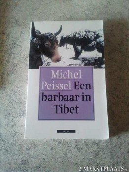 Michel Peissel - Een Barbaar In Tibet - 1