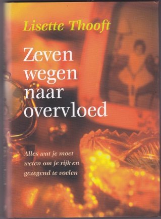Lisette Thooft: Zeven wegen naar overvloed - nr. 1