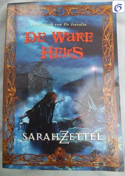 De ware heks Eerste boek De Isavalta Sarah Zettel - 1
