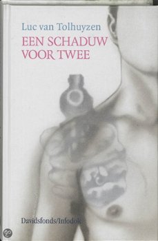 Luc van Tolhuyzen - Een Schaduw Voor Twee (Hardcover/Gebonden) - 1