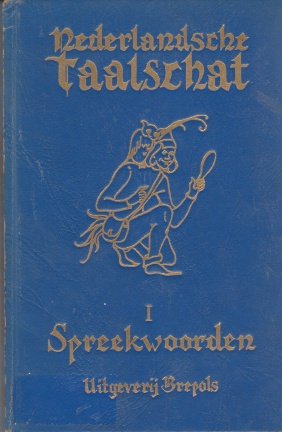 Nederlandsche taalschat. 1: Spreuken en spreekwoorden - nr. 1