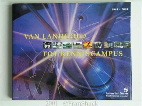 [2001] Van Landgoed tot Kenniscampus,Universiteit Twente, Groenman, UT - 1