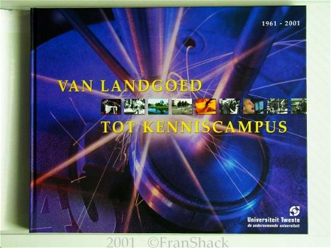 [2001] Van Landgoed tot Kenniscampus,Universiteit Twente, Groenman, UT - 2