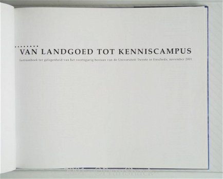 [2001] Van Landgoed tot Kenniscampus,Universiteit Twente, Groenman, UT - 4