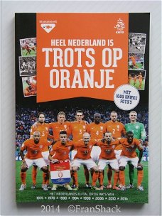 [2014] Heel NL is trots op Oranje, Willemsen, Staatsloterij en KNVB