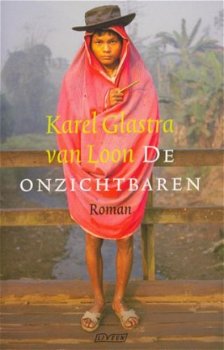 Karel Glastra Van Loon - De Onzichtbaren - 1