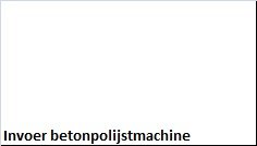 Invoer betonpolijstmachine - 1