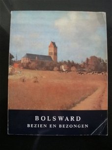 Bolsward bezien en bezongen(E.S. de Jong,ISBN 906066213x).
