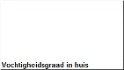 Vochtigheidsgraad in huis - 1 - Thumbnail