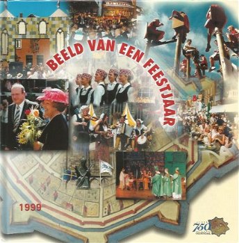 Oldenzaal: Beeld van een feestjaar, 1999 - 1