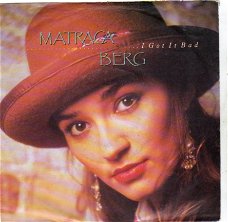 Matraca Berg : I Got It Bad  (1990)