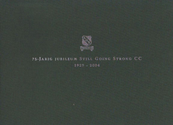 75-Jarige jubileum Still Going Strong CC 1929-2004 - nr. 1