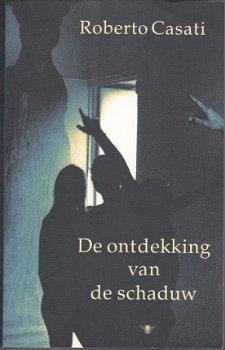 Roberto Casati: De ontdekking van de schaduw - 1