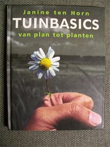 Tuinbasics van plan tot planten Janine ten Horn