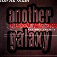 CD Another Galaxy - 19 Slammin' Dance Tracks
