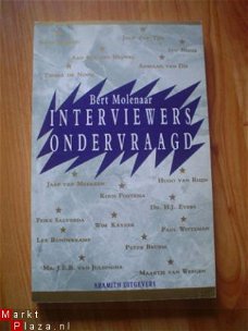 Interviewers ondervraagd door Bert Molenaar