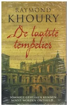 GERESERVEERD Raymond Khoury = De laatste tempelier