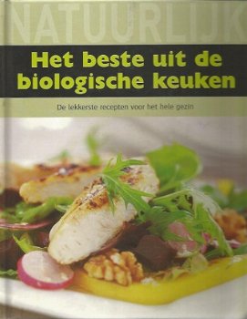 Het beste uit de biologische keuken -de lekkerste recepten voor het hele gezin - 1