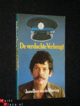 * De verdachte Verheugt * - Jan Willem van de Wetering - 1