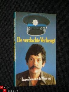 * De verdachte Verheugt * - Jan Willem van de Wetering
