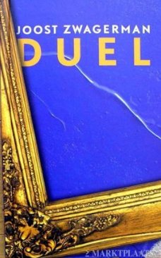 Joost Zwagerman - Duel (Hardcover/Gebonden)
