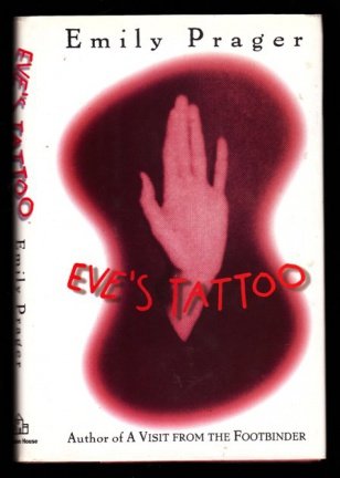 EVE'S TATTOO - by Emily Prager - nr. 1