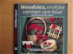 Woodsies, vrolijke vormen van hout - 1 - Thumbnail