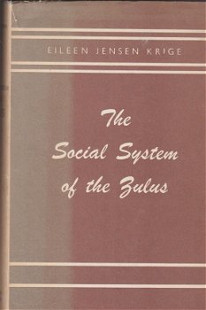 Krige, Eileen Jensen - The social system of the Zulus - 1