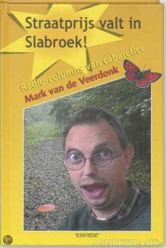 Mark Van De Veerdonk - Straatprijs Valt In Slabroek (Hardcover/Gebonden) - 1