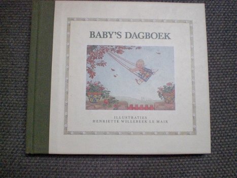 Baby's dagboek Henriette Willebeek Le Mair - 1