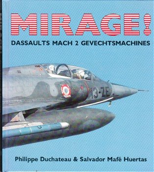 Mirage! Dassaults mach 2 gevechtsmachines door Duchateau & Mafé Huertas - 1