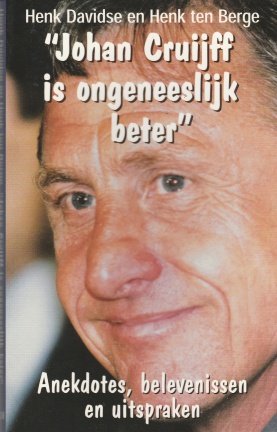 Johan Cruijff is ongeneeslijk beter - nr. 1