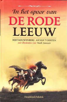 DE RODE LEEUW & IN NAAM VAN DE VRIJHEID - Bert Kouwenberg & An van 't Oosten - GESIGNEERD