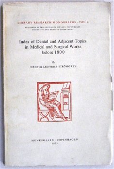Index of Dental & Adjacent Topics in (...) Works before 1800 - 1