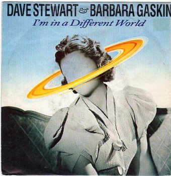 Dave Stewart & Barbara Gaskin :I'm in a different world (84) - 1