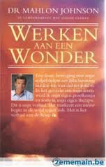 Mahlon Johnson - Werken Aan Een Wonder - 1