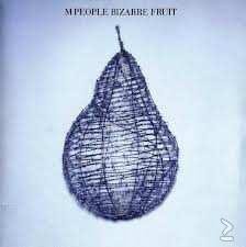 M People - Bizarre Fruit - 1