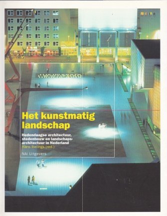 Ibelings, Hans (red) - Het kunstmatig landschap - nr. 1